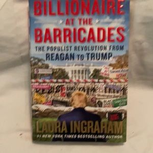 Billionaire at the Barricades by Laura Ingraham